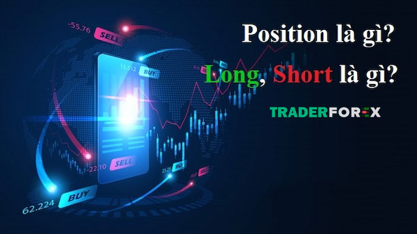 Position hay Long Short là gì?