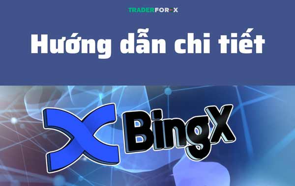 Sàn BingX là gì?
