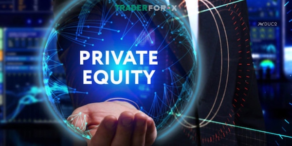 Khám phá tất tần tật các khía cạnh về quỹ Private Equity là gì cùng Trader Forex