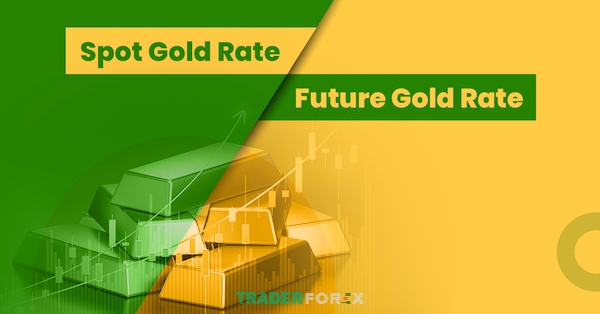 Sự khác biệt giữa Future Gold và Spot Gold là gì?